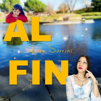 Al fin by Lupe Sarrini