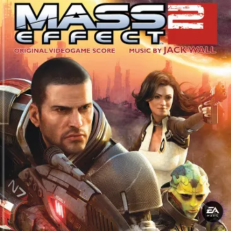 Mass Effect 2 (Original Soundtrack) by Jack Wall