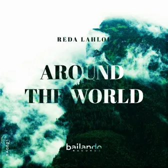 Around The World by Reda Lahlou