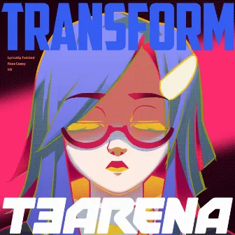 TRANSFORM (Season 3) by XD