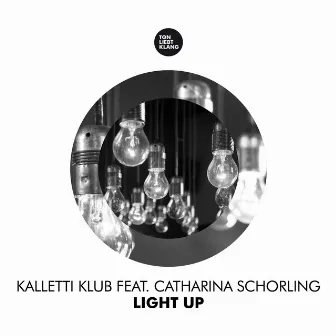 Light Up by Kalletti Klub