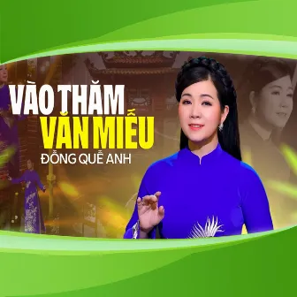 Vào Thăm Văn Miếu by Đồng Quế Anh