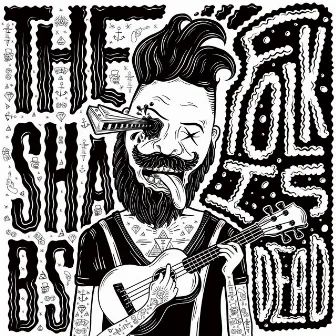 Folk is Dead by The Shabs