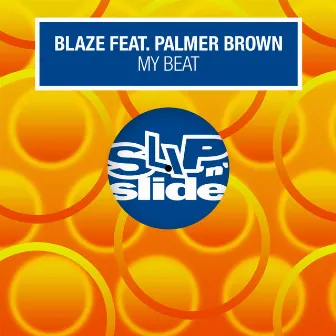 My Beat (feat. Palmer Brown) by Blaze