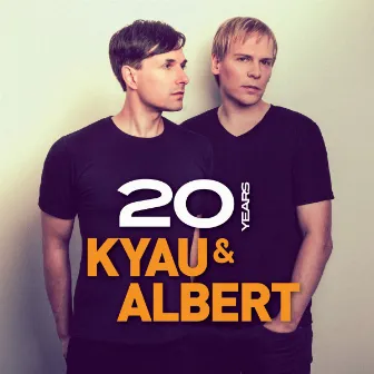 20 Years by Kyau & Albert