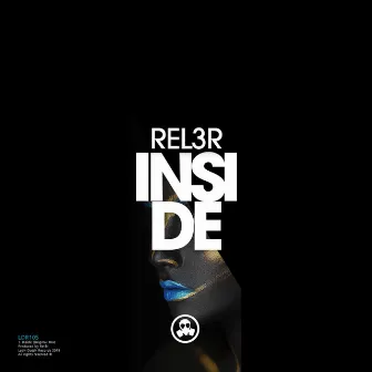 Inside by Rel3r