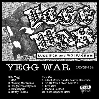 Yegg War by Luke Sick