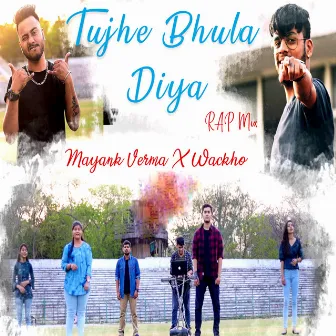 Tujhe Bhula Diya (Rap Mix) by Wackho