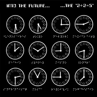 Into the Future... by 2+2=5