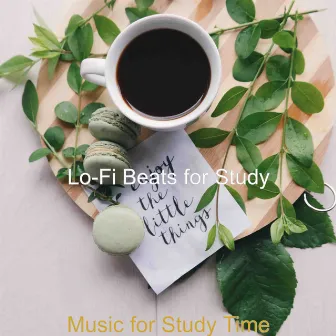 Music for Study Time by Lo-fi Beats for Study