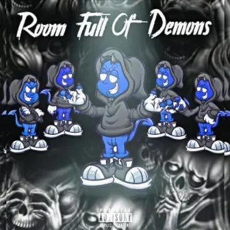 Room Full of Demons by Demon