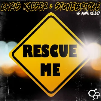 Rescue Me (feat. Anita Kelsey) by Chris Kaeser