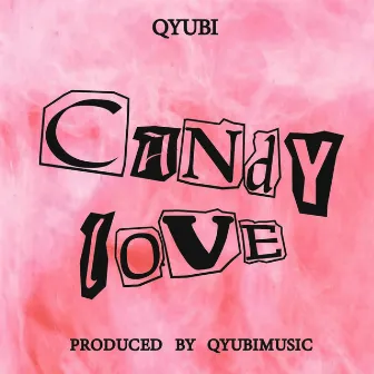 Candy Love by Qyubi