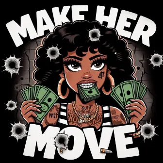 Make Her Move by D Boon & Kid Stink