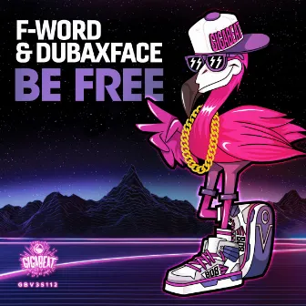 Be Free by F-Word