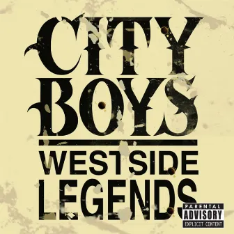 City Boys Westside Legends by City Boys