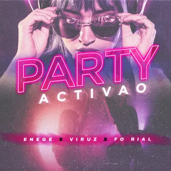 Party Activao by Fo-Rial