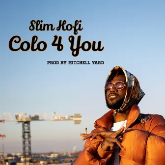 Colo for You by Slim Kofi