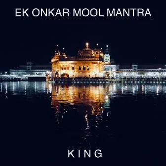 Ek Onkar Mool Mantra by K I N G