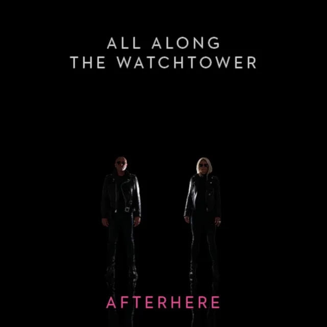 All Along the Watchtower