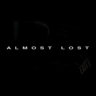 Almost Lost by A.M. Breakups