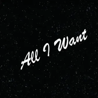 All I Want by Trent