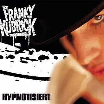 Hypnotisiert EP by Franky Kubrick