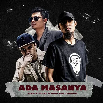 ADA MASANYA by Ibnu the Jenggot