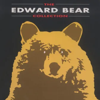 The Edward Bear Collection by Edward Bear