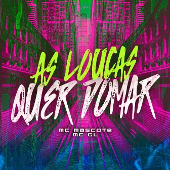 As Louca Quer Domar by MC Mascote