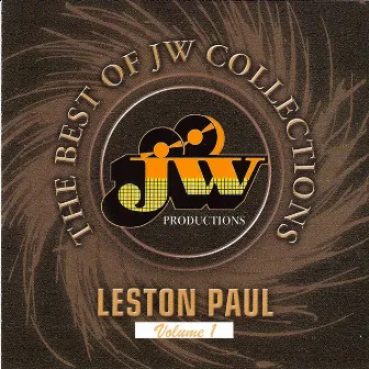 The Best of J.W. Colllections Vol 1 by Leston Paul