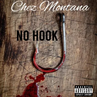 No Hook by Chez Montana