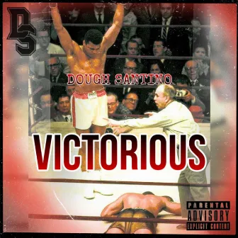 Victorious by Dough SanTino