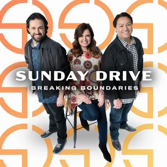 Breaking Boundaries by Sunday Drive