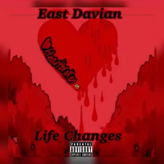 Life Changes by East Davian