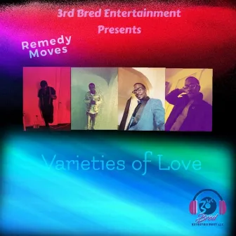 Varieties of Love by Remedy moves