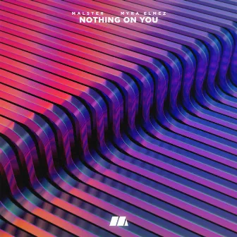 Nothing On You by Malster