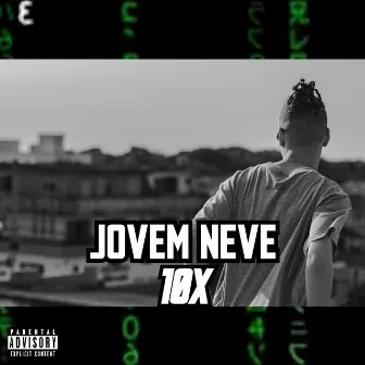 10 X by Jovem Neve