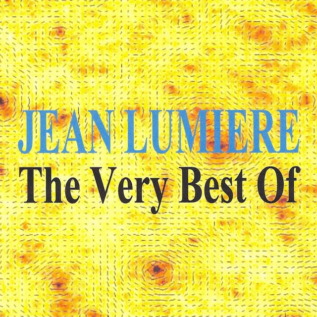 The Very Best of - Jean Lumière