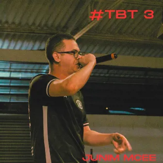 #TBT 3 by Junim MCee