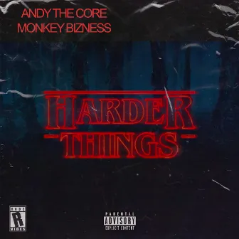 Harder Things by Monkey Bizness