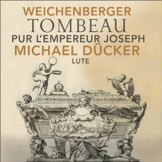 Tombeau Pur L'Empereur Joseph by Johann Georg Weichenberger