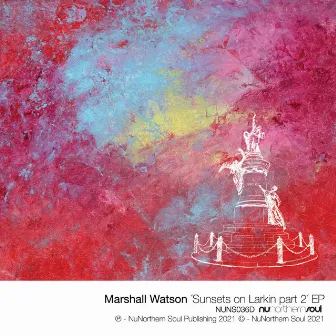 Sunsets on Larkin, Pt.2 by Marshall Watson