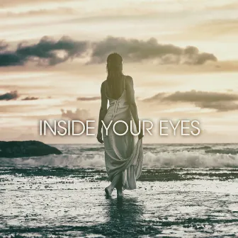 Inside Your Eyes by Amber