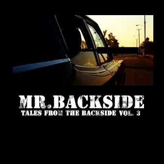 Tales From The Backside, Vol. 3 by Mr. Backside