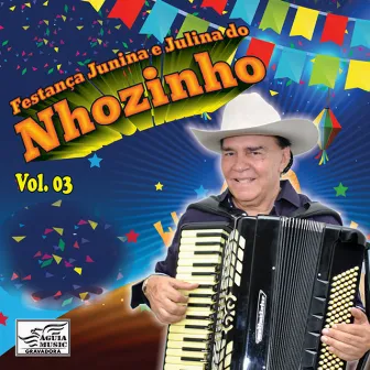 Festança Junina e Julina do Nhozinho, Vol. 3 by Nhozinho