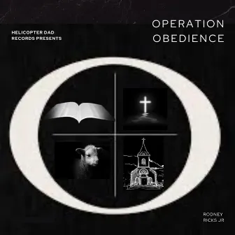 Operation Obedience by Rodney Ricks Jr.