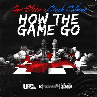 How the Game Go by Papi Storz