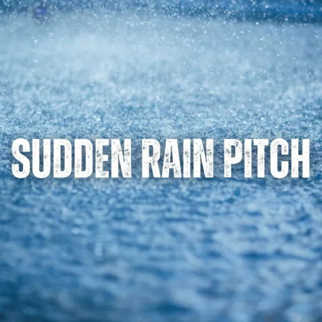 Sudden Rain Pitch