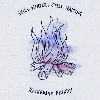 Still Winter, Still Waiting by Katherine Priddy